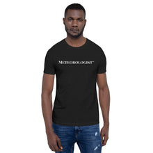 Load image into Gallery viewer, Meteorologist™ Unisex t-shirt
