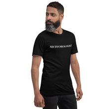 Load image into Gallery viewer, Meteorologist™ Unisex t-shirt
